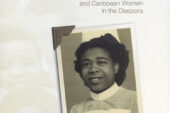 In "Moving Beyond Borders: A History of Black Canadian and Caribbean Women in the Diaspora" (University of Toronto Press/2011), Karen Flynn, a professor of gender and women's studies and of African American studies, uses oral history in conjunction with a life course paradigm to compare and contrast the lives of black Canadian-born women and Caribbean-born migrant women in Canada during the mid-20th century.    Click photo to enlarge