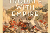 The British Empire, in its heyday, faced a lot more war, protest and insurgency than is often acknowledged in the common rise-and-fall narrative, says U. of I. historian Antoinette Burton, in "The Trouble With Empire."
