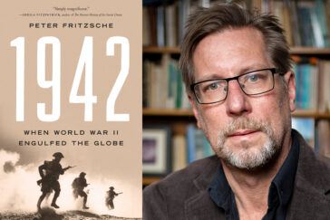 Diptych image with the book cover of "1942: When World War II Engulfed the Globe," and a headshot of history professor Peter Fritzsche.