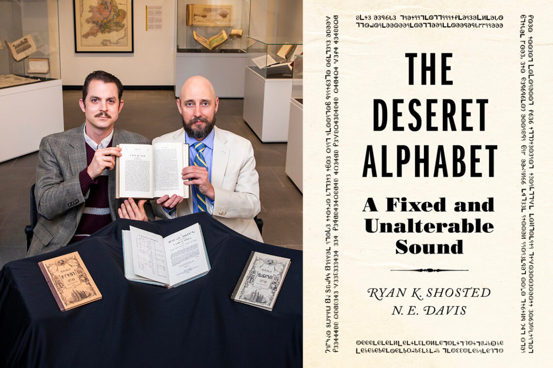 Diptych image with a photo of Neal Davis and Ryan Shosted holding open a copy of the Book of Mormon written in the Deseret alphabet at the Rare Book and Manuscript Library, and an image of the book cover of "The Deseret Alphabet."